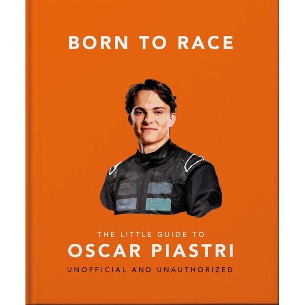 Born to Race: The Little Guide to Oscar Piastri -- Oh